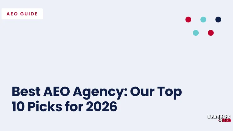 Best AEO Agency: Our Top 10 Picks for 2026