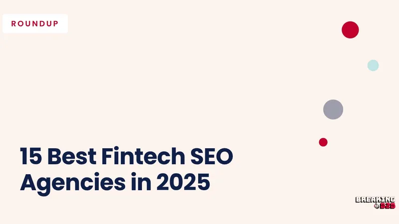 15 Best Fintech SEO Agencies in 2026