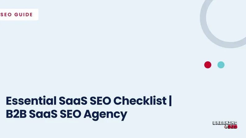 Essential SaaS SEO Checklist | B2B SaaS SEO Agency